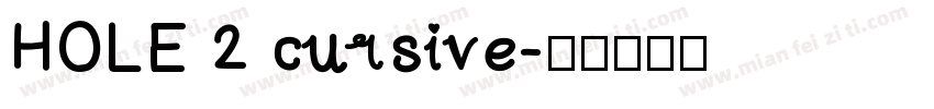 HOLE 2 cursive字体转换